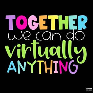 Virtually Anything! 